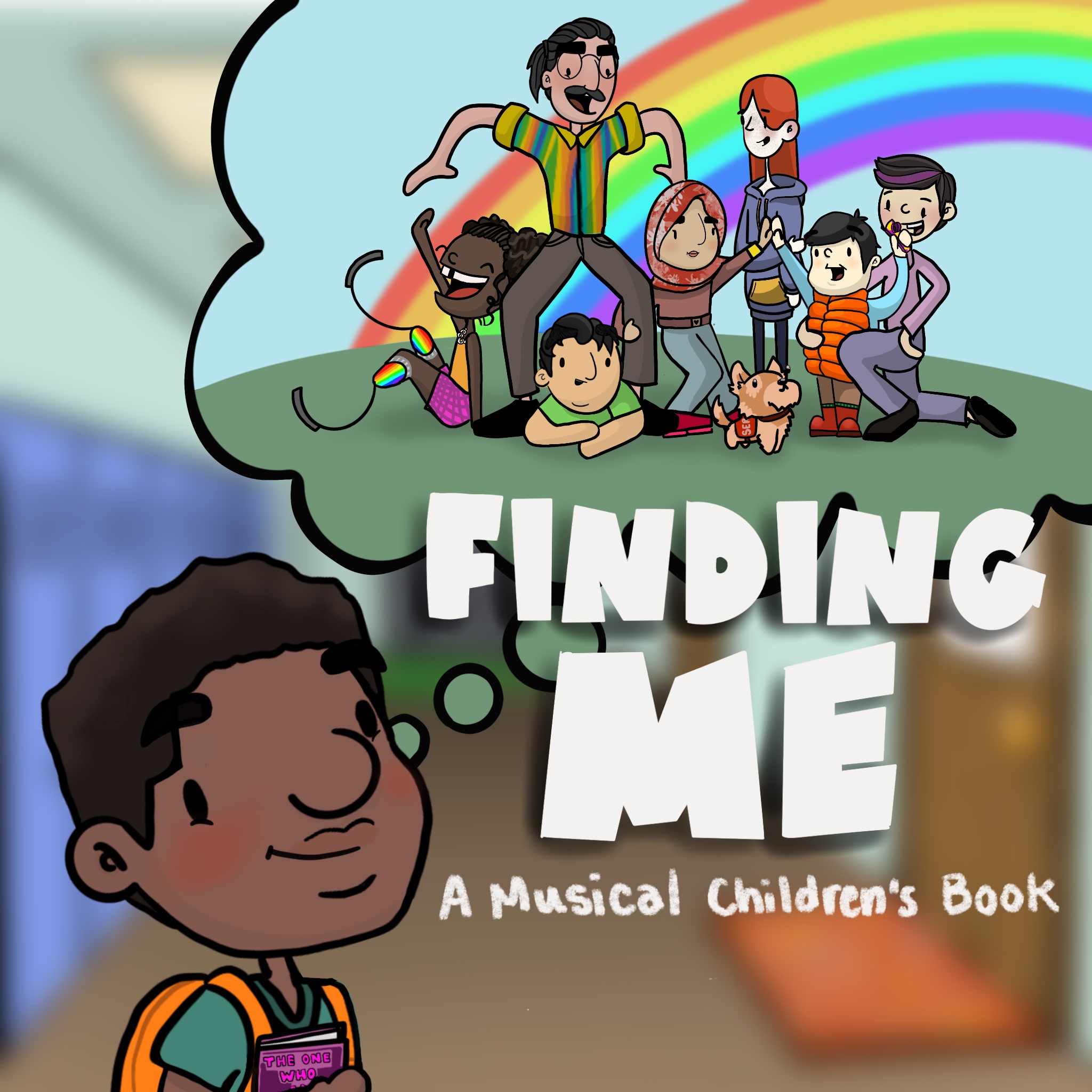 Illustration of a boy imagining a diverse group of friends under a rainbow. Text reads: Finding Me: A Musical Children's Book